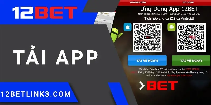 Hướng dẫn tải app 12bet